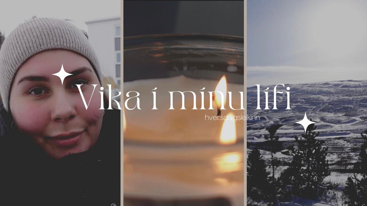 Vika í mínu lífi Vika í mínu lífi