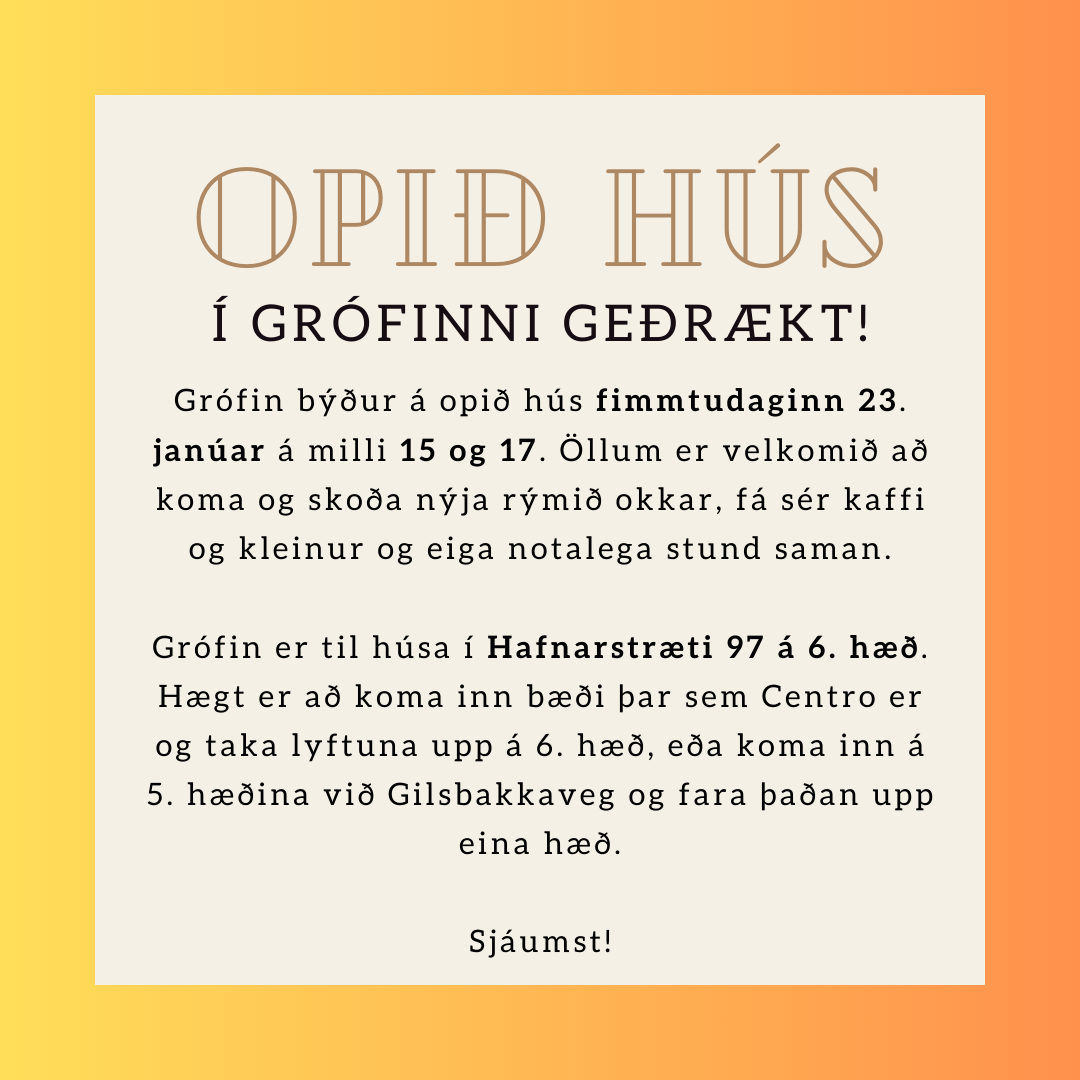 Opið hús hjá Grófinni Geðrækt í dag Opið hús hjá Grófinni Geðrækt í dag