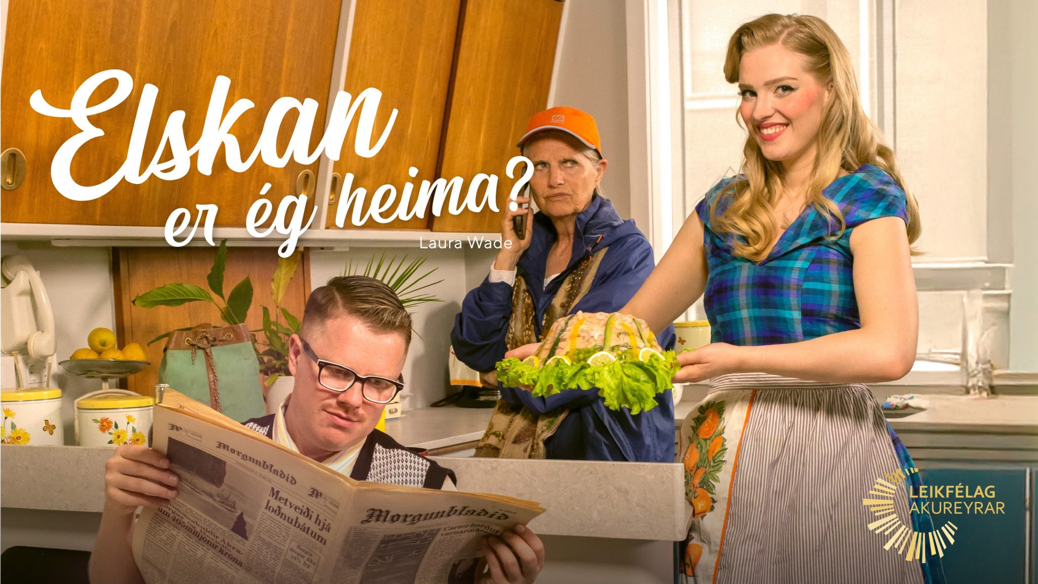 Leikritið Elskan er ég heima? í Samkomuhúsinu:   Ádeila á nostalgíudýrkun?