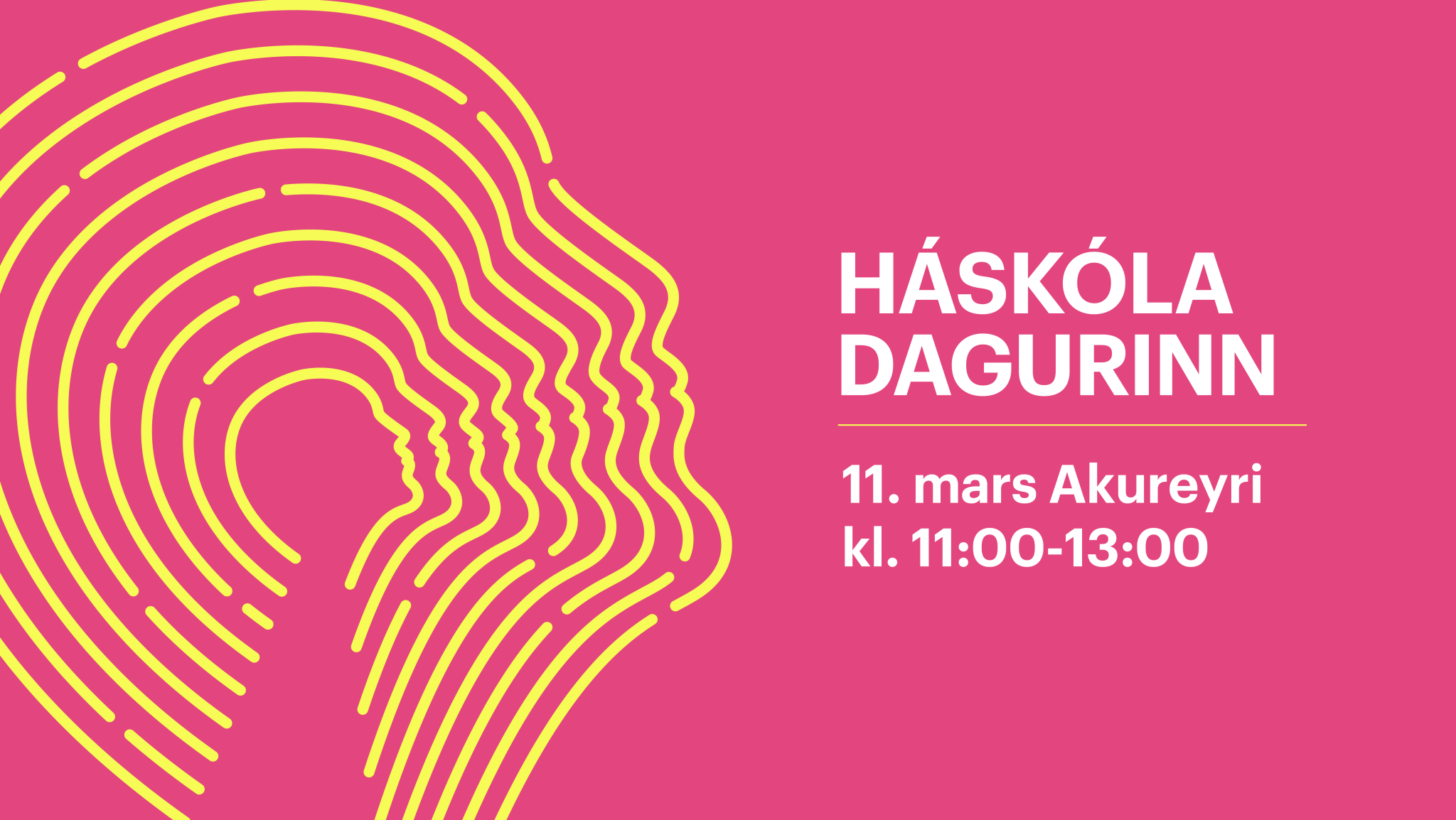 Háskóladagurinn á Akureyri Háskóladagurinn á Akureyri